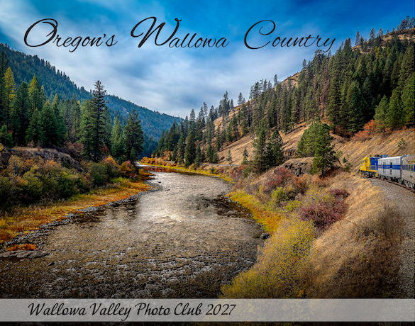 Oregon's Wallowa Country Yearly Calendar-Wallowa Valley Photo Club